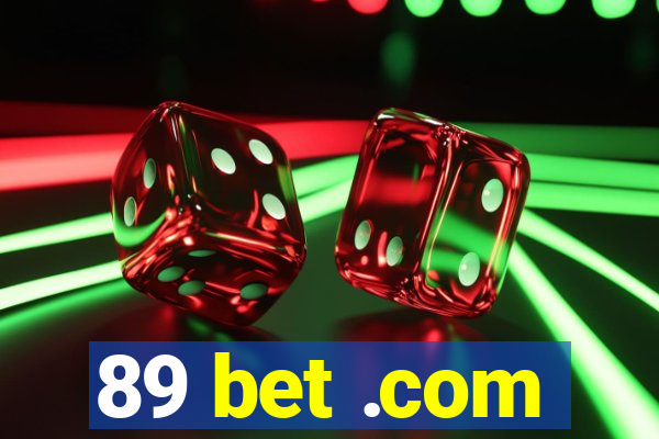 89 bet .com